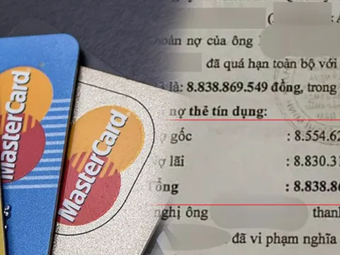 Vay thẻ tín dụng 8,5 triệu đồng “quên” trả, 11 năm sau nợ hơn 8,8 tỷ đồng